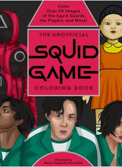 Buy The Unofficial Squid Game Coloring Book : Color Over 50 Images of the Squid Guards, the Players, and More! in Saudi Arabia