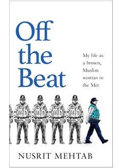 اشتري Off The Beat: My life as a brown, Muslim woman in the Met في الامارات