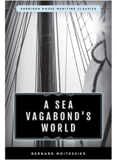 Buy A Sea Vagabond's World : Boats and Sails, Distant Shores, Islands and Lagoons in Saudi Arabia