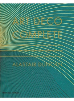 Buy Art Deco Complete : The Definitive Guide to the Decorative Arts of the 1920s and 1930s in UAE