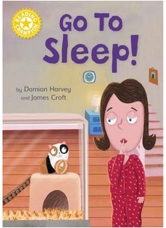 Buy Reading Champion: Go to Sleep!: Independent Reading Yellow 3 in UAE