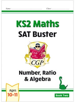 اشتري KS2 Maths SAT Buster: Number, Ratio & Algebra - Book 2 (for the 2022 tests) في الامارات