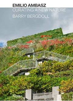 اشتري Emilio Ambasz Curating A New Nature by Bergdoll, Barry Hardcover في الامارات