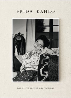 Buy Frida Kahlo : The Gisele Freund Photographs in Saudi Arabia