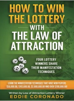 Buy How To Win The Lottery With The Law Of Attraction: Four Lottery Winners Share Their Manifestation Te in UAE