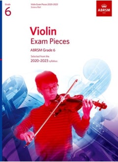 Buy Violin Exam Pieces 2020-2023, ABRSM Grade 6, Score & Part: Selected from the 2020-2023 syllabus in UAE