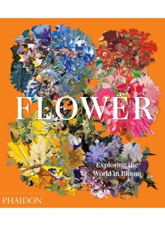 اشتري Flower : Exploring the World in Bloom في الامارات