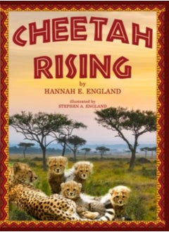 Buy Cheetah Rising: A Mother's Love, Survival, And Coming of Age, African Wild Cats Kids Chapter Book, A in UAE