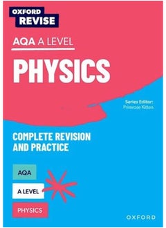 Buy Oxford Revise: AQA A Level Physics Revision and Exam Practice: 4* winner Teach Secondary 2021 awards: With all you need to know for your 2022 assessments in UAE