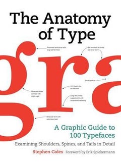 اشتري The Anatomy of Type: A Graphic Guide to 100 Typefaces في الامارات