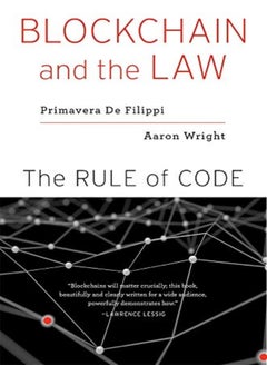 Buy Blockchain And The Law The Rule Of Code by De Filippi, Primavera - Wright, Aaron Paperback in UAE