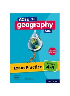 Buy GCSE 9-1 Geography AQA: Exam Practice: Grades 4-6 Second Edition in UAE