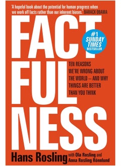 اشتري Factfulness: Ten Reasons We're Wrong About The World - And Why Things Are Better Than You Think Paperback في مصر