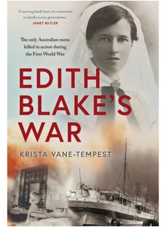 اشتري Edith Blake's War : The only Australian nurse killed in action during the First World War في السعودية