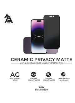 Buy iPhone 15 Plus Nano ceramic Privacy Screen Protector, Easy Installation Frame, Advanced Protection, Scratch Resistant, Anti-Fingerprint, Bubble Free, Protect Your iPhone 15 Plus in Saudi Arabia