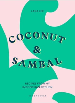 اشتري Coconut & Sambal : Recipes from my Indonesian Kitchen في السعودية