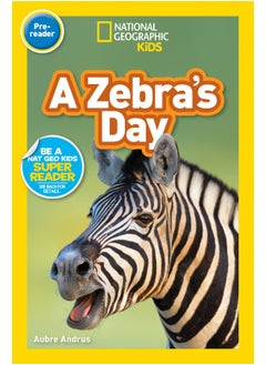 اشتري A Zebra's Day (National Geographic Kids Readers, Pre-Reader) في الامارات