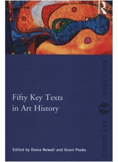 Buy Fifty Key Texts in Art History in Saudi Arabia