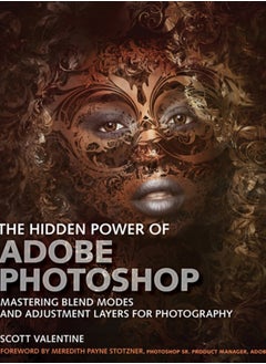 Buy Hidden Power of Adobe Photoshop, The : Mastering Blend Modes and Adjustment Layers for Photography in UAE