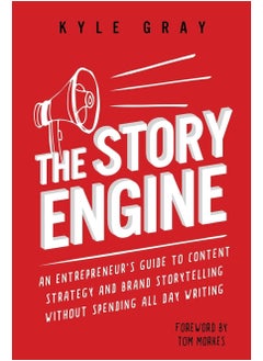 Buy The Story Engine: An entrepreneur's guide to content strategy and brand storytelling without spending all day writing Paperback in Egypt