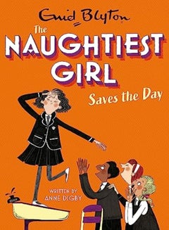 اشتري The Naughtiest Girl: Naughtiest Girl Saves The Day: Book 7 في الامارات