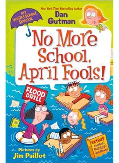 Buy My Weird School Special No More School April Fools in UAE