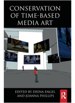 Buy Conservation of Time-Based Media Art in UAE