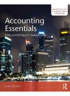 اشتري Accounting Essentials for Hospitality Managers, Volume 17 (Hospitality, Leisure and Tourism) في مصر