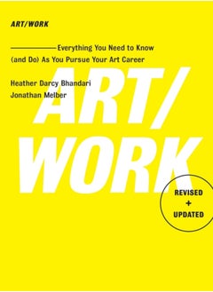 Buy Art/Work - Revised & Updated : Everything You Need to Know (and Do) As You Pursue Your Art Career in Saudi Arabia