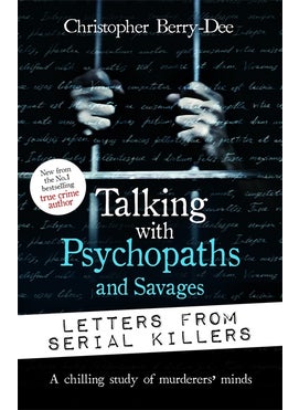 اشتري Talking with Psychopaths and Savages: Letters from Serial Killers في الامارات