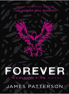 اشتري Forever: A Maximum Ride Novel في الامارات