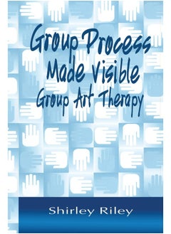 اشتري Group Process Made Visible: The Use of Art in Group Therapy في الامارات