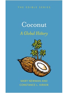 اشتري Coconut : A Global History في السعودية