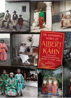 Buy The Wonderful World of Albert Kahn in UAE