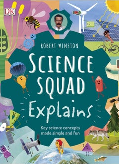 Buy Robert Winston Science Squad Explains : Key science concepts made simple and fun in UAE