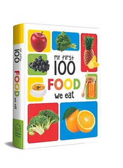 Buy My First 100 Food We Eat: Padded Board Books in UAE