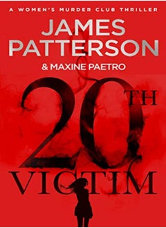 اشتري 20th Victim: Three cities. Three bullets. Three murders. (Women's Murder Club 20) في الامارات