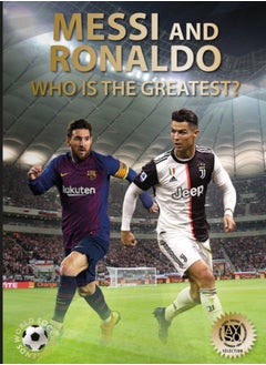 Buy Messi and Ronaldo : Who Is The Greatest? in Saudi Arabia