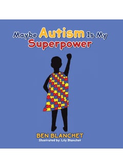 اشتري Maybe Autism Is My Superpower في الامارات