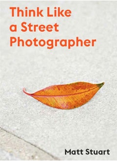 اشتري Think Like a Street Photographer في السعودية