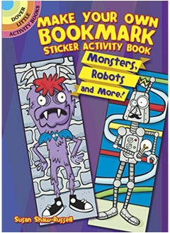 Buy Make Your Own Bookmark Sticker Activity Book Monsters Robots And More in UAE