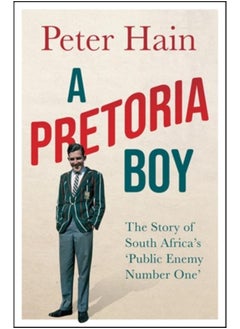 Buy A Pretoria Boy : The Story of South Africa???s ???Public Enemy Number One??? in UAE