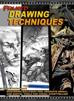 اشتري Framed Drawing Techniques : Mastering Ballpoint Pen, Graphite Pencil, and Digital Tools for Visual Storytelling في الامارات