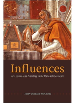 Buy Influences : Art, Optics, and Astrology in the Italian Renaissance in Saudi Arabia