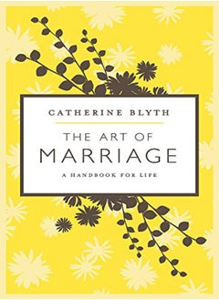 Buy The Art Of Marriage by Catherine Blyth Paperback in UAE