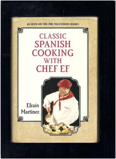 اشتري Classic Spanish Cooking With Chef Ef في الامارات