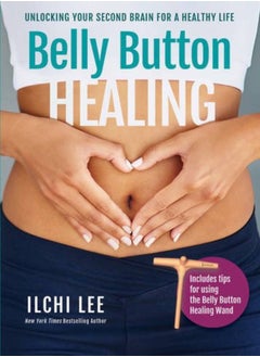 اشتري Belly Button Healing: Unlocking Your Second Brain for a Healthy Life في الامارات