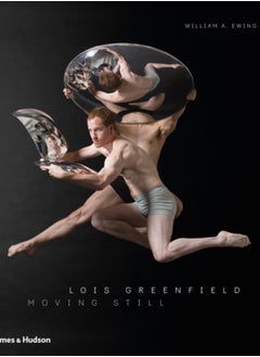 Buy Lois Greenfield : Moving Still in UAE