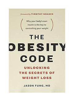 اشتري The Obesity Code - Unlocking the Secrets of Weight Loss في مصر