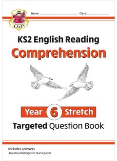 اشتري New KS2 English Targeted Question Book: Challenging Reading Comprehension - Year 6 Stretch (+ Ans) في الامارات